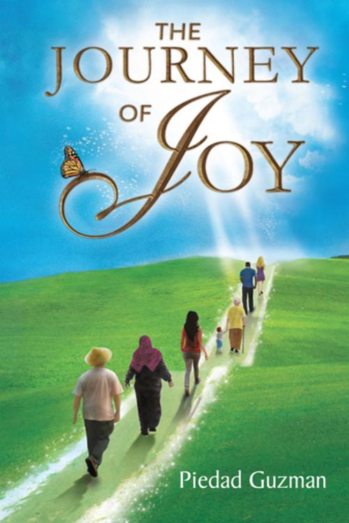 Cover of the book The Journey of Joy by Piedad Guzman, Xlibris US