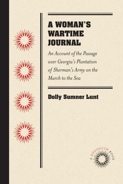 Cover of the book A Woman's Wartime Journal by Dolly Sumner Lunt, University of North Carolina at Chapel Hill Library