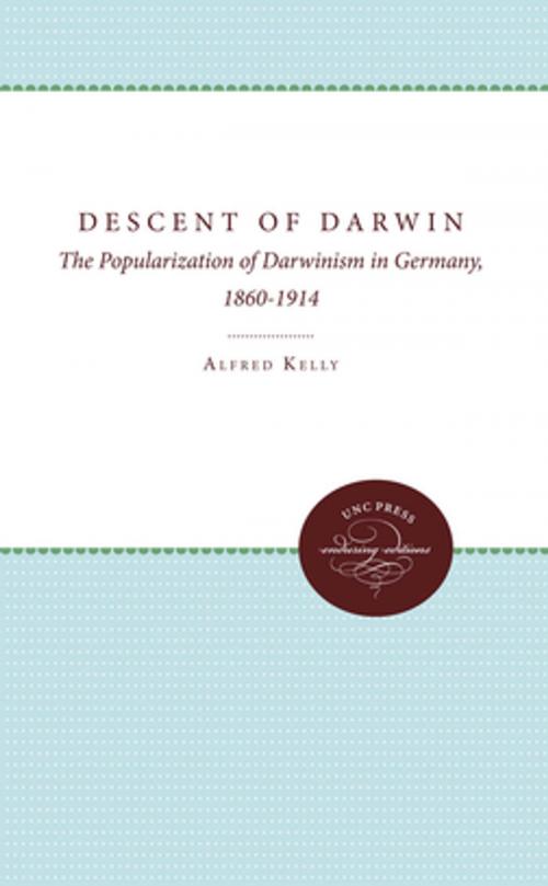 Cover of the book The Descent of Darwin by Alfred Kelly, The University of North Carolina Press