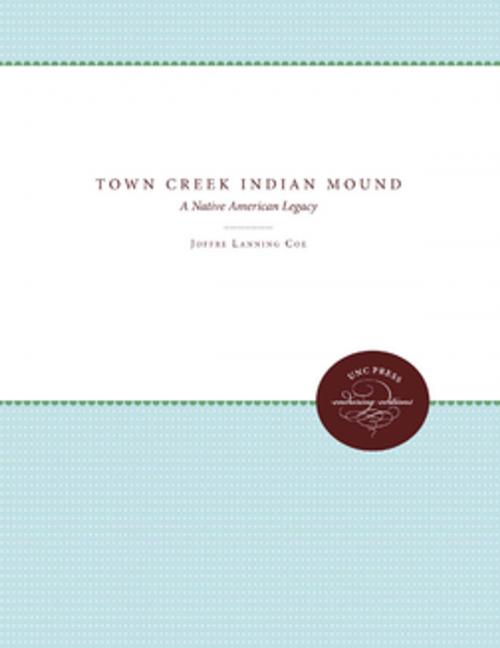 Cover of the book Town Creek Indian Mound by Joffre Lanning Coe, The University of North Carolina Press