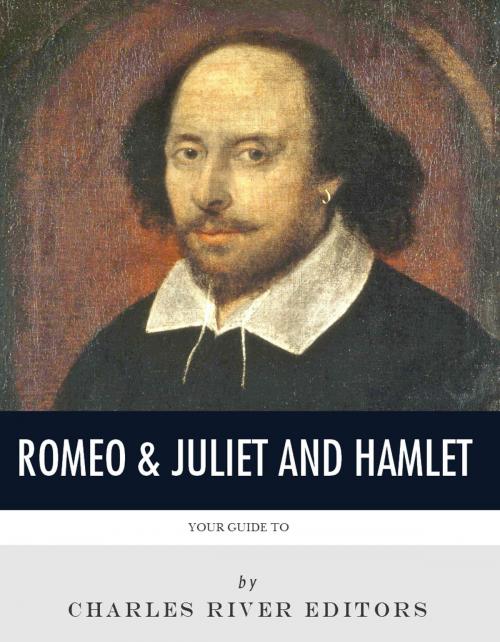 Cover of the book Your Guide to Hamlet & Romeo and Juliet by Charles River Editors, Charles River Editors