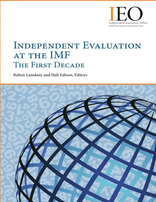 Cover of the book Independent Evaluation at the IMF: The First Decade by , INTERNATIONAL MONETARY FUND