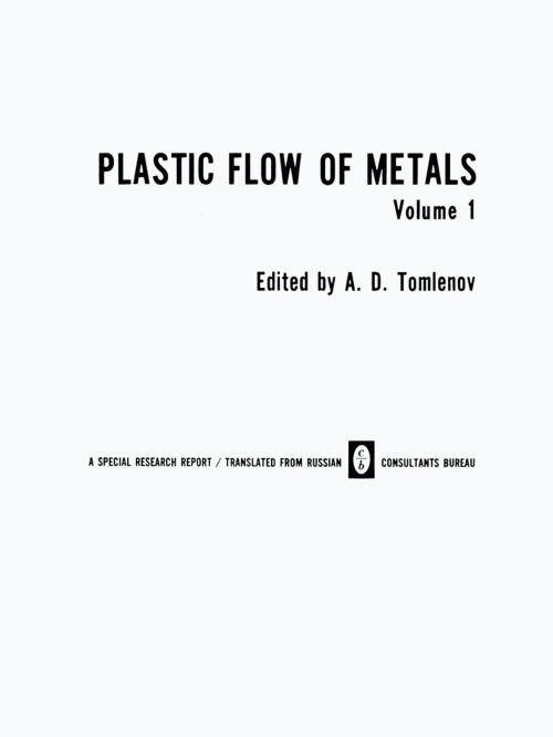 Cover of the book Plastic Flow of Metals by , Springer US