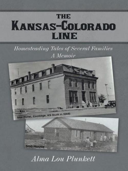 Cover of the book The Kansas-Colorado Line by Alma Lou Plunkett, iUniverse