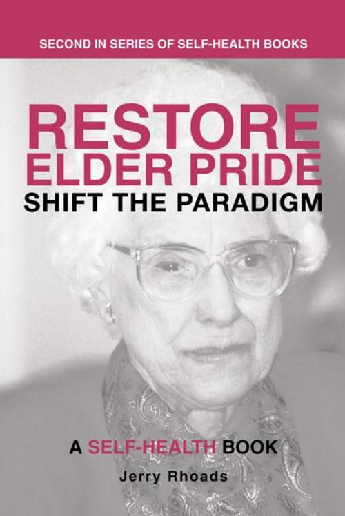 Cover of the book Restore Elder Pride by Jerry Rhoads, iUniverse