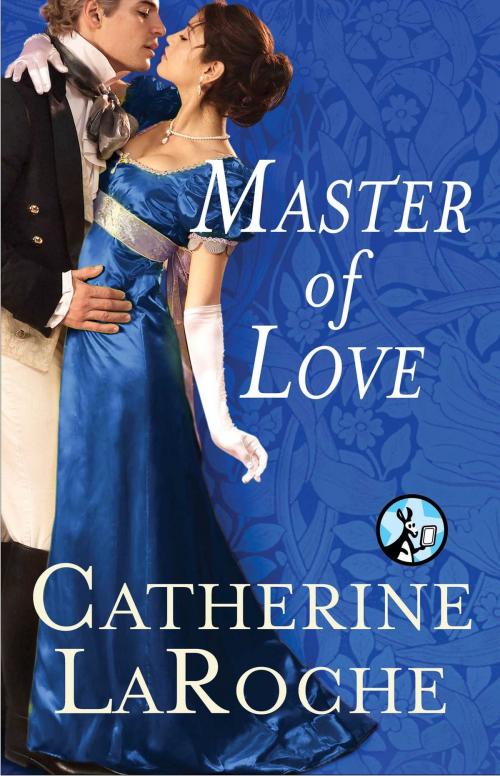 Cover of the book Master of Love by Catherine LaRoche, Pocket Star