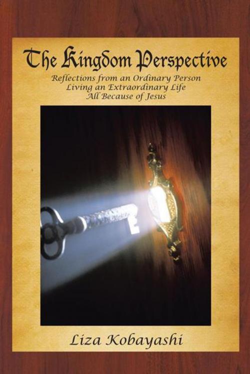 Cover of the book The Kingdom Perspective by Liza Kobayashi, AuthorHouse