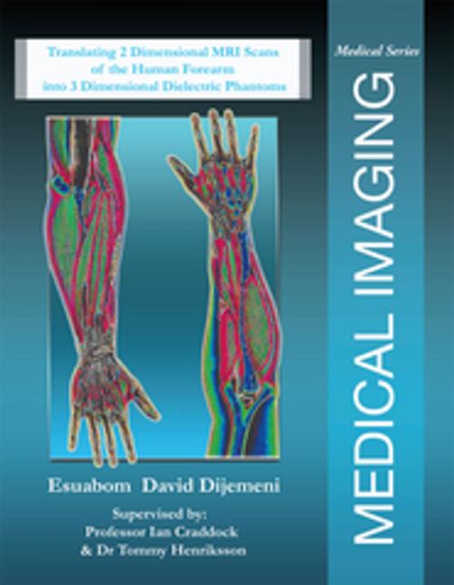 Cover of the book Medical Imaging by Esuabom David Dijemeni, Xlibris UK