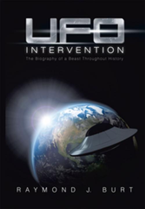 Cover of the book Ufo Intervention by Raymond J. Burt, Xlibris AU