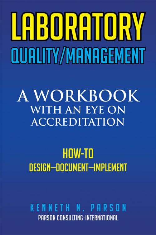 Cover of the book Laboratory Quality/Management by Kenneth N. Parson, Xlibris US