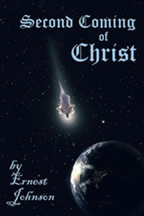 Cover of the book Second Coming of Christ by Ernest Johnson, Xlibris US
