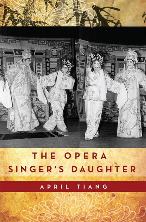 Cover of the book The Opera Singer's Daughter by April Tiang, Xlibris AU