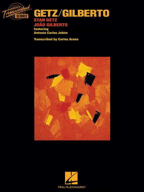 Cover of the book Getz/Gilberto (Songbook) by Antonio Carlos Jobim, Stan Getz, Joao Gilberto, Hal Leonard