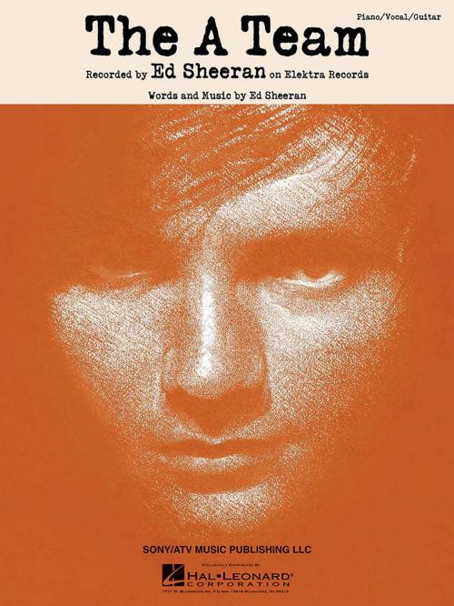 Cover of the book The A Team Sheet Music by Ed Sheeran, Hal Leonard