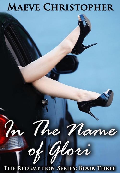 Cover of the book In the Name of Glori by Maeve Christopher, HNI Books