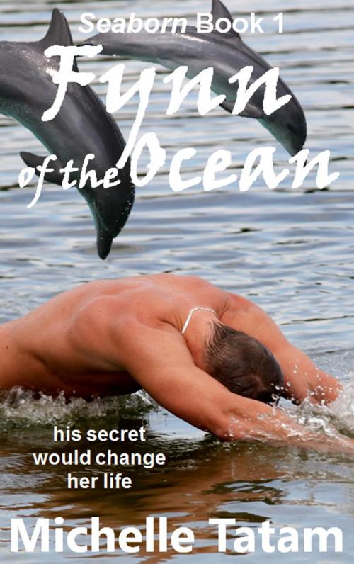 Cover of the book Fynn of the Ocean by Michelle Tatam, Michelle Tatam