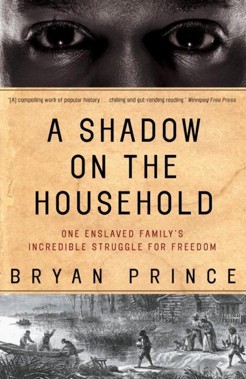 Cover of the book A Shadow on the Household by Bryan Prince, McClelland & Stewart