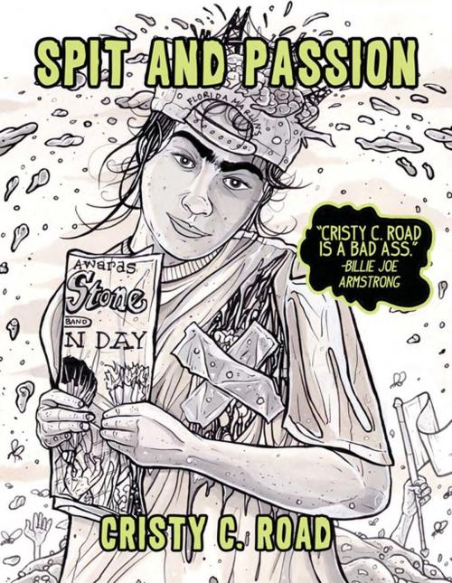 Cover of the book Spit and Passion by Cristy  C. Road, The Feminist Press at CUNY