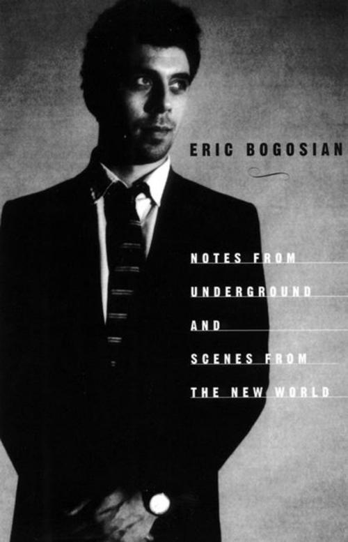Cover of the book Notes From Underground by Eric Bogosian, Theatre Communications Group