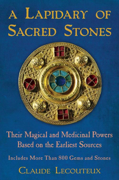Cover of the book A Lapidary of Sacred Stones by Claude Lecouteux, Inner Traditions/Bear & Company