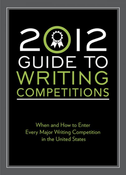 Cover of the book 2012 Guide to Writing Competitions by Robert Lee Brewer, F+W Media