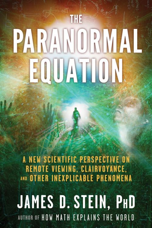 Cover of the book The Paranormal Equation by James Stein, Red Wheel Weiser