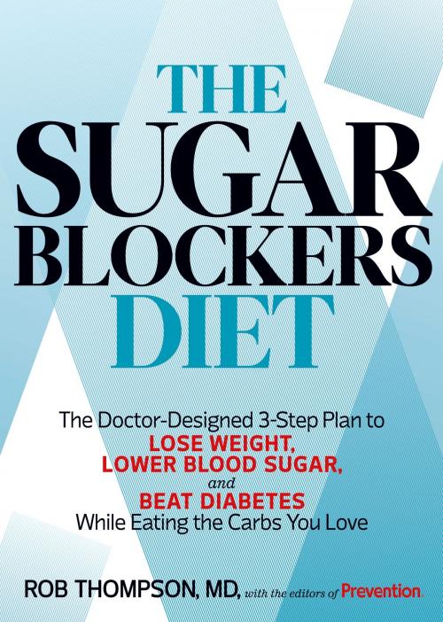 Cover of the book The Sugar Blockers Diet by Rob Thompson, Potter/Ten Speed/Harmony/Rodale