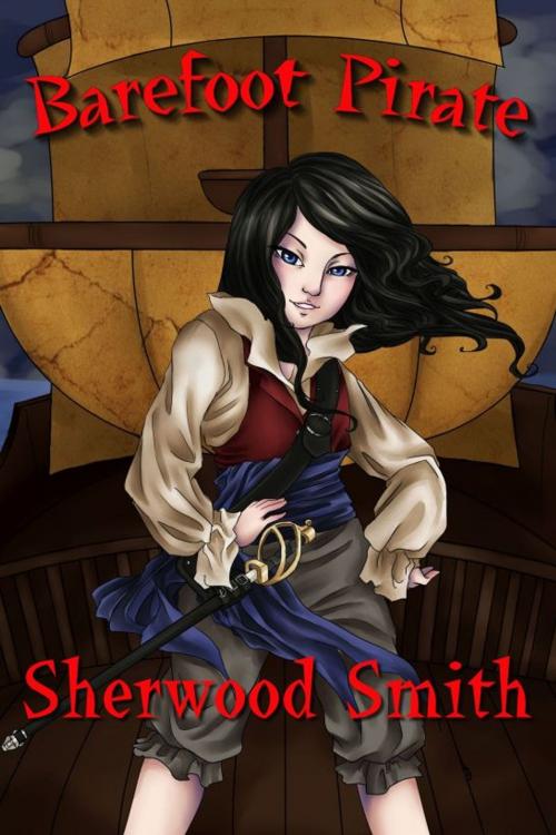 Cover of the book Barefoot Pirate by Sherwood Smith, Book View Cafe