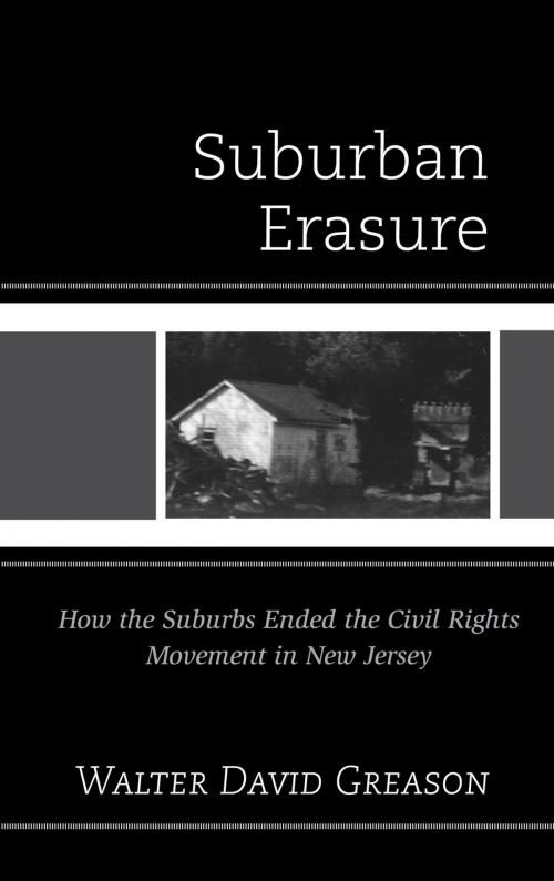Cover of the book Suburban Erasure by Walter David Greason, Fairleigh Dickinson University Press