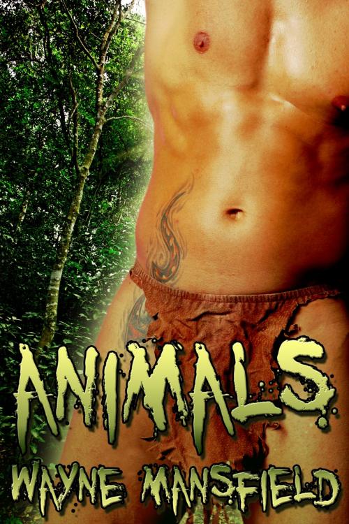Cover of the book Animals by Wayne Mansfield, JMS Books LLC
