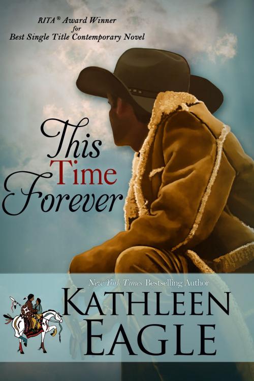 Cover of the book This Time Forever by Kathleen Eagle, BelleBooks, Inc.