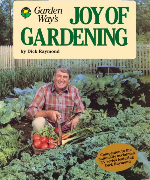 Cover of the book Joy of Gardening by Dick Raymond, Storey Publishing, LLC
