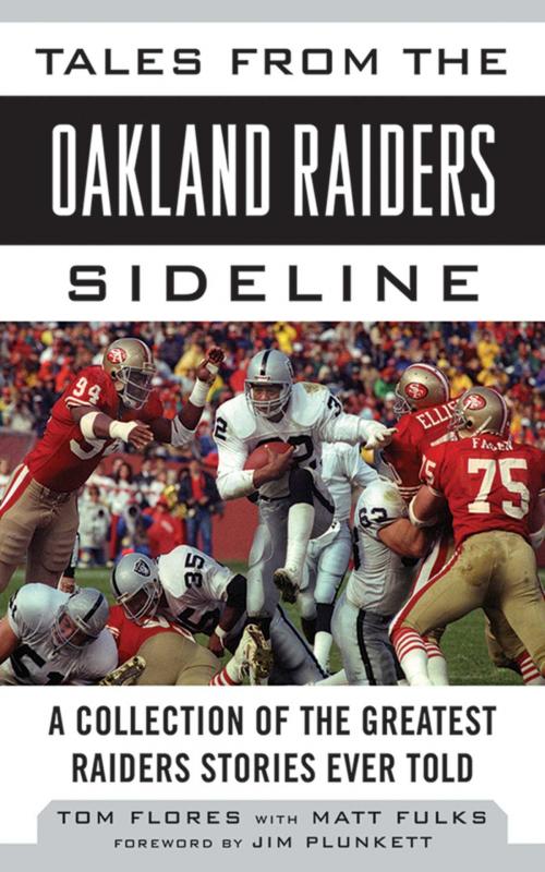 Cover of the book Tales from the Oakland Raiders Sideline by Tom Flores, Matt Fulks, Sports Publishing