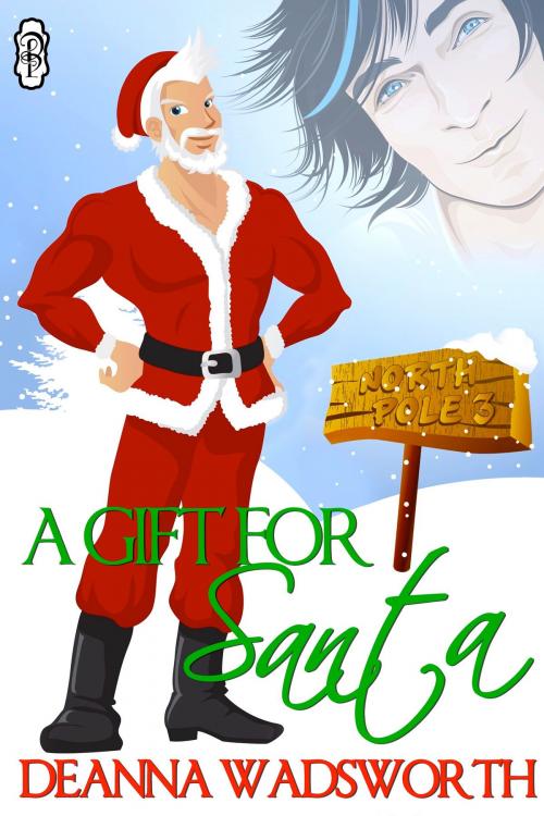 Cover of the book A Gift for Santa (Naughty North Pole) by Deanna Wadsworth, Decadent Publishing