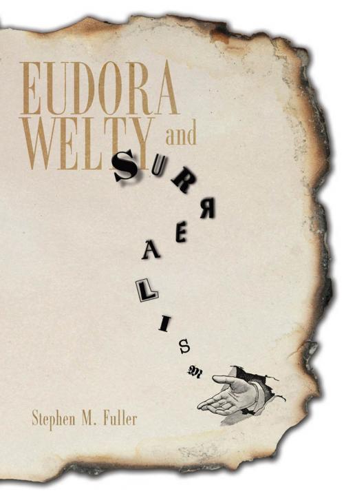 Cover of the book Eudora Welty and Surrealism by Stephen M. Fuller, University Press of Mississippi