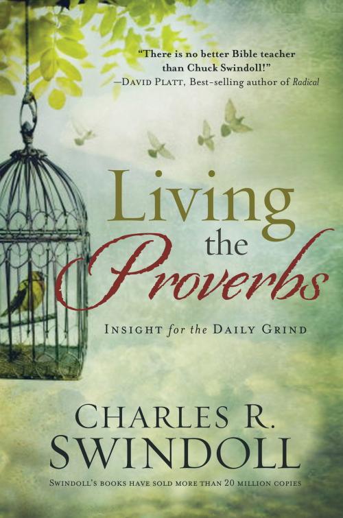 Cover of the book Living the Proverbs by Charles R. Swindoll, Worthy