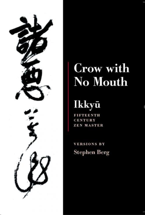 Cover of the book Ikkyu: Crow With No Mouth by Stephen Berg, Copper Canyon Press