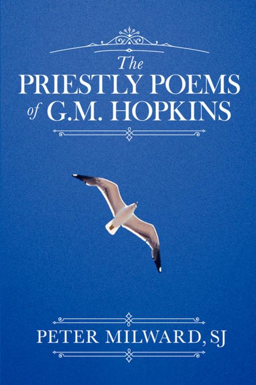 Cover of the book The Priestly Poems of G.M. Hopkins by Peter Milward, FastPencil, Inc.