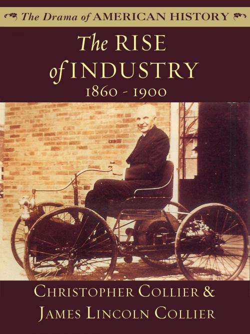 Cover of the book The Rise of Industry by James Lincoln Collier, Christopher Collier, Blackstone Publishing