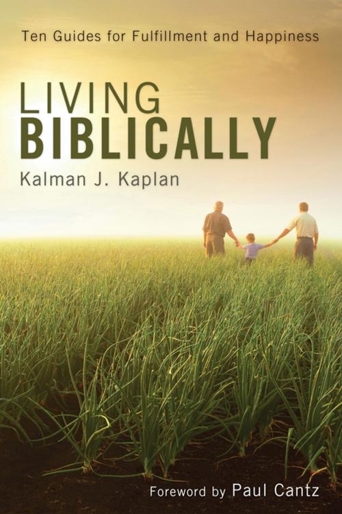 Cover of the book Living Biblically by Kalman J. Kaplan, Wipf and Stock Publishers