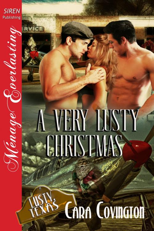 Cover of the book A Very Lusty Christmas by Cara Covington, Siren-BookStrand