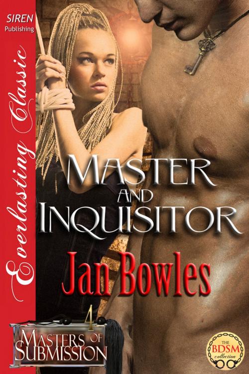 Cover of the book Master and Inquisitor by Jan Bowles, Siren-BookStrand