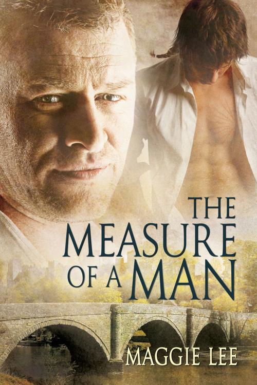 Cover of the book The Measure of a Man by Maggie Lee, Dreamspinner Press