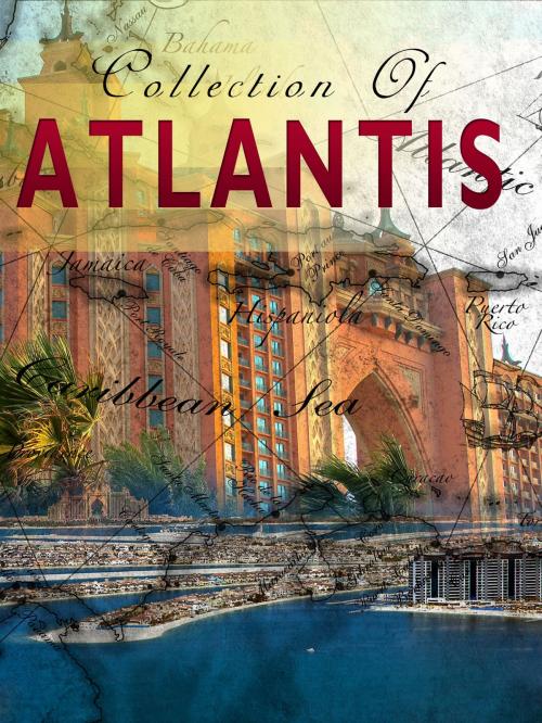Cover of the book Collection Of Atlantis by NETLANCERS INC, AppsPublisher