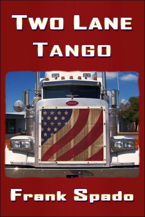 Cover of the book Two Lane Tango by Frank Spado, BookBaby