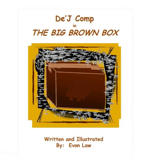 Cover of the book De'J Comp in The Big Brown Box by Evon Law, BookBaby