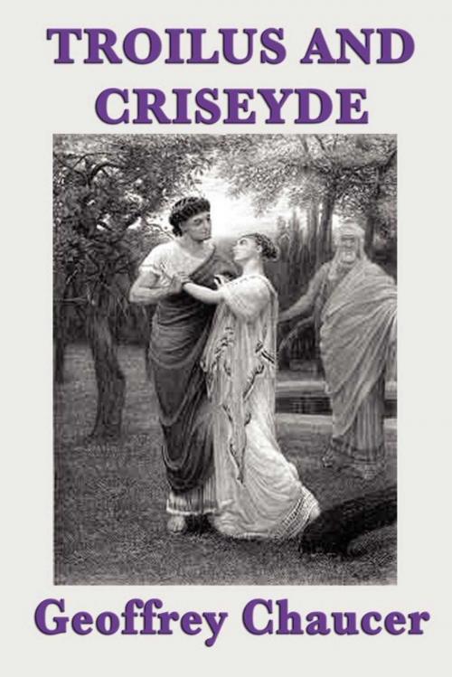 Cover of the book Troilus and Criseyde by Geoffrey Chaucer, Start Publishing LLC
