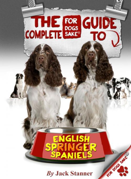 Cover of the book The Complete Guide to English Springer Spaniel by Jack Stanner, Speedy Publishing LLC