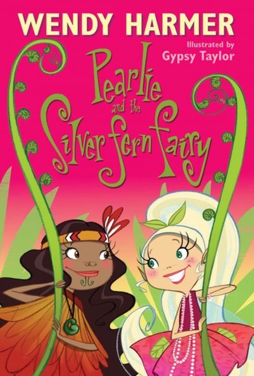 Cover of the book Pearlie And The Silver Fern Fairy by Wendy Harmer, Penguin Random House Australia