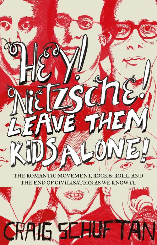 Cover of the book Hey, Nietzsche! Leave Them Kids Alone! by Craig Schuftan, ABC Books